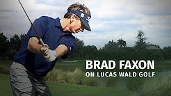 Brad Faxon on Lucas’s Innovative Approach
